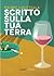 Scritto sulla tua terra
