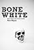 Bonewhite (The Heretic Arcanum #3)