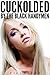 Cuckolded by the Black Handymen by Kiki Bangs