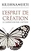 L'esprit de création - La libération par l'action (French Edition)