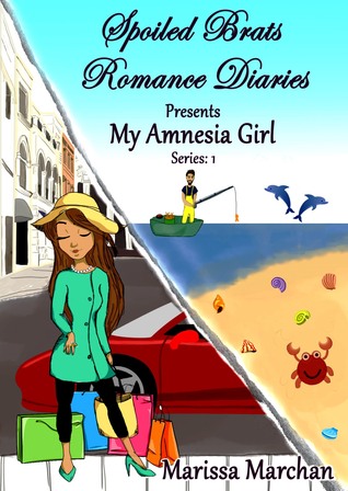 My Amnesia Girl (Spoiled Brats Romance #1)
