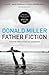 Father Fiction: Chapters fo...