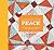 Quilting for Peace: Make the World a Better Place One Stitch at a Time