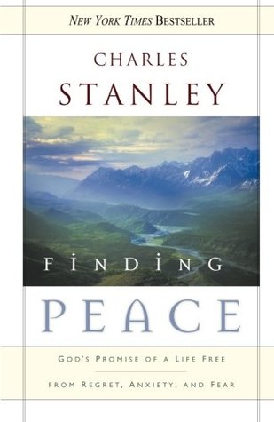 Finding Peace: God's Promise of a Life Free from Regret, Anxiety, and Fear (Paperback)