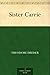 Sister Carrie by Theodore Dreiser