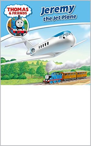 Thomas & Friends: Jeremy the Jet Plane (Thomas & Friends Story Library Book 15)