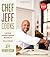 Chef Jeff Cooks by Jeff Henderson