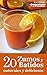 20 zumos y batidos naturales y deliciosos (Cocinando nº 3) (Spanish Edition)