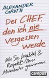 Der Chef, den ich...