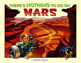 There's Nothing to Do on Mars (Hardcover)