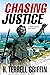 Chasing Justice (Matt Royal...