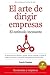 El arte de dirigir empresas (Economia Y Empresa) (Spanish Edition)