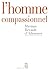 L'Homme compassionnel (Débats) by Myriam Revault d'Allonnes