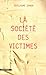 La société des victimes (Cahiers libres) by Guillaume Erner