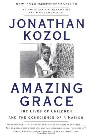 Amazing Grace: The Lives of Children and the Conscience of a Nation (Paperback)