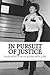 In Pursuit of Justice: Memoirs of a Small-Town Sheriff