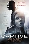 Captive: The Untold Story of the Atlanta Hostage Hero Captive: The Untold Story of the Atlanta Hostage Hero