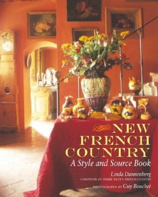 New French Country: A Style and Source Book (Hardcover)