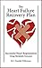 The Heart Failure Recovery Plan: Successful Heart Regeneration Using Metabolic Enzymes