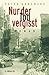 Nur der Tod vergisst: Roman (German Edition)
