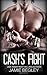 Cash's Fight (The Last Riders #5)