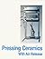 Pressing Ceramics With Air ...