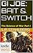 Bait & Switch (G.I. JOE; Science of War #1)