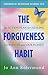 The Forgiveness Habit