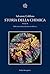 Storia della chimica. Volume II: Dalla chimica fisica alle molecole della vita
