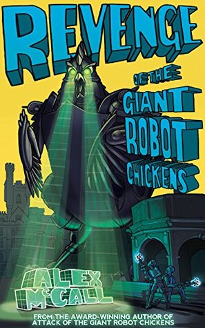 Revenge of the Giant Robot Chickens (Kindle Edition)