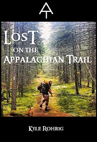 Lost on the Appalachian Trail (Triple Crown Trilogy (AT, PCT, CDT) Book 1)