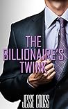 The Billionaire's Twink by Jesse Cross