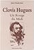 Clovis Hugues: un rouge du ...