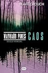 Wayward Pines - Caos by Blake Crouch