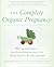 The Complete Organic Pregnancy by Deirdre Dolan