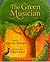 The Green Musician by Mahvash Shahegh