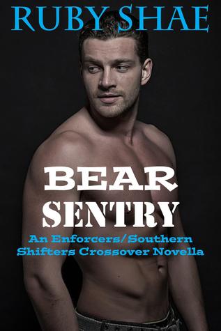 Bear Sentry (Southern Shifters Kindle Worlds / The Enforcers, #2)