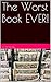 The Worst Book EVER! by d. Zoellin
