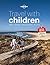 Lonely Planet Travel with Children by Lonely Planet