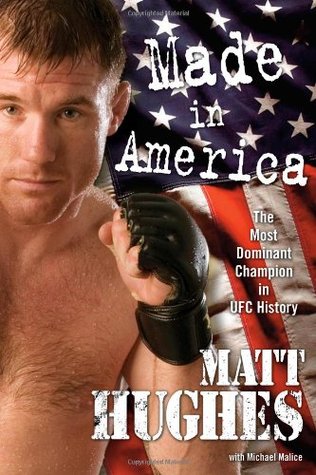 Made in America: The Most Dominant Champion in UFC History (Hardcover)