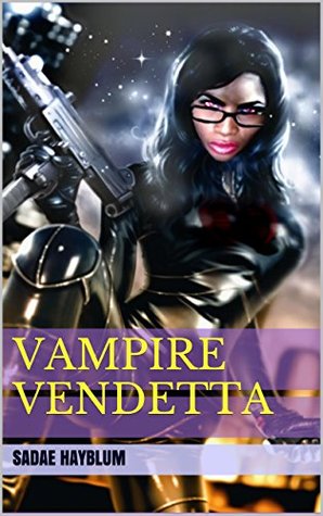 Vampire Vendetta : Vampire and Angels (Vampire Vendetta Series Book 1)