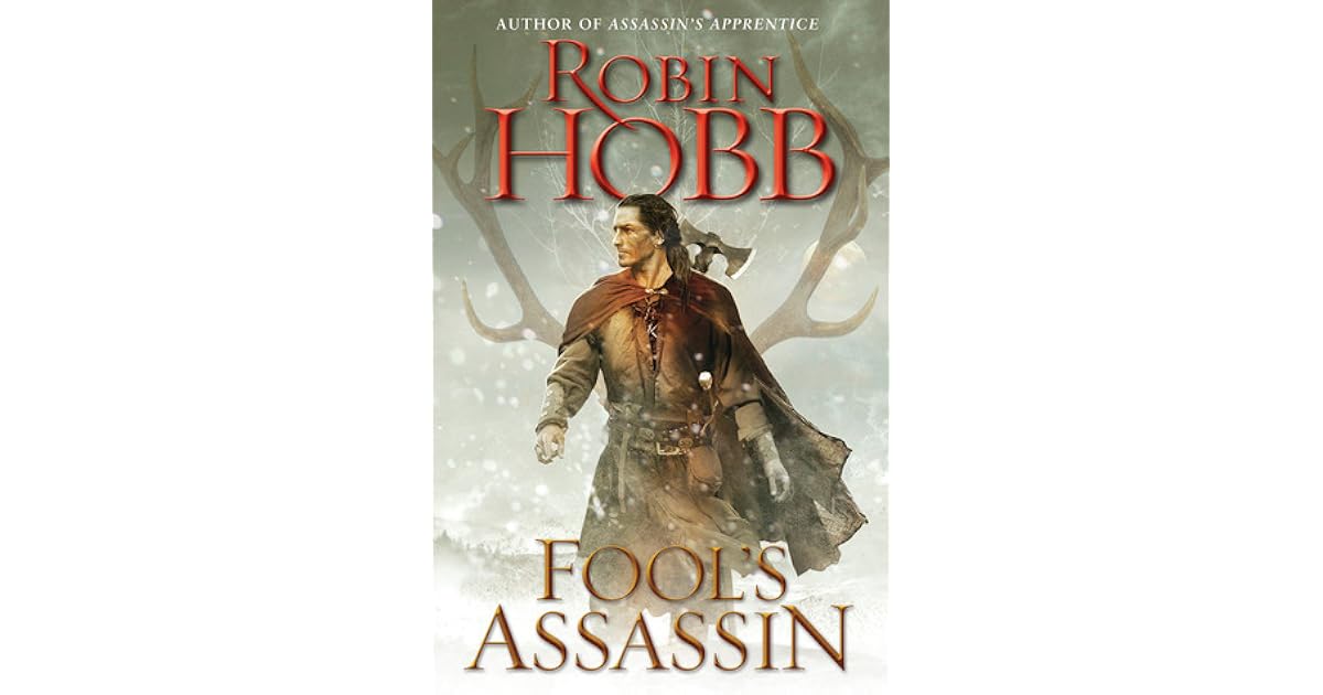 Robin Hobb Le Fou Et L Assassin Fool's Assassin (The Fitz and the Fool #1) by Robin Hobb