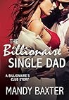 The Billionaire Single Dad by Mandy Baxter