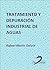 Tratamiento y depuración industrial de aguas (Este capítulo pertenece al libro Fisicoquímica y microbiología de los medios acuáticos) (Spanish Edition)