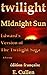 Twilight Midnight Sun: Edward's Version of The Twilight Saga (A Parody)(édition française) Crépuscule Soleil de minuit: Le Version d'Edward (Une parodie) (French Edition)