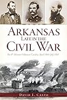 Arkansas Late in the Civil War: The 8th Missouri Volunteer Cavalry, April 1864-July 1865 (Civil War Series)