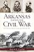 Arkansas Late in the Civil War: The 8th Missouri Volunteer Cavalry, April 1864-July 1865 (Civil War Series)