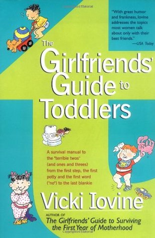 The Girlfriends' Guide to Toddlers (Paperback)