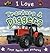 I Love Tractors and Diggers (First Facts & Pictures)