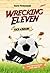 Wrecking Eleven